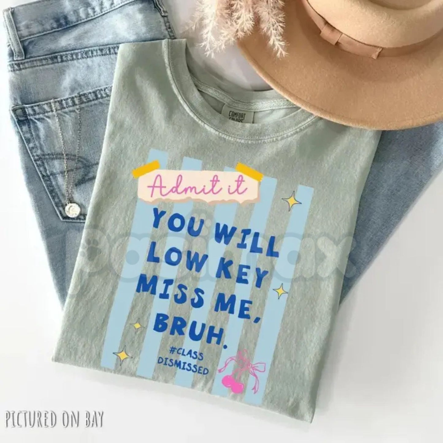 Comfort Colors® "Admit It You'll Low Key Miss Me Bruh" T-Shirt – Funny Last Day of School Shirt, Sarcastic Student Teacher Graphic Tee, Aesthetic Year End Top