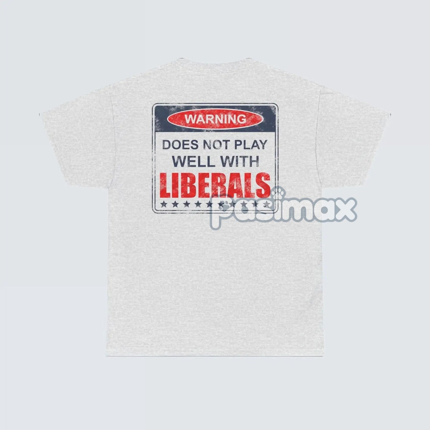 Warning: Does Not Play Well with Liberals T-Shirt - Patriotic Conservative Graphic Tee, Bold Statement Apparel