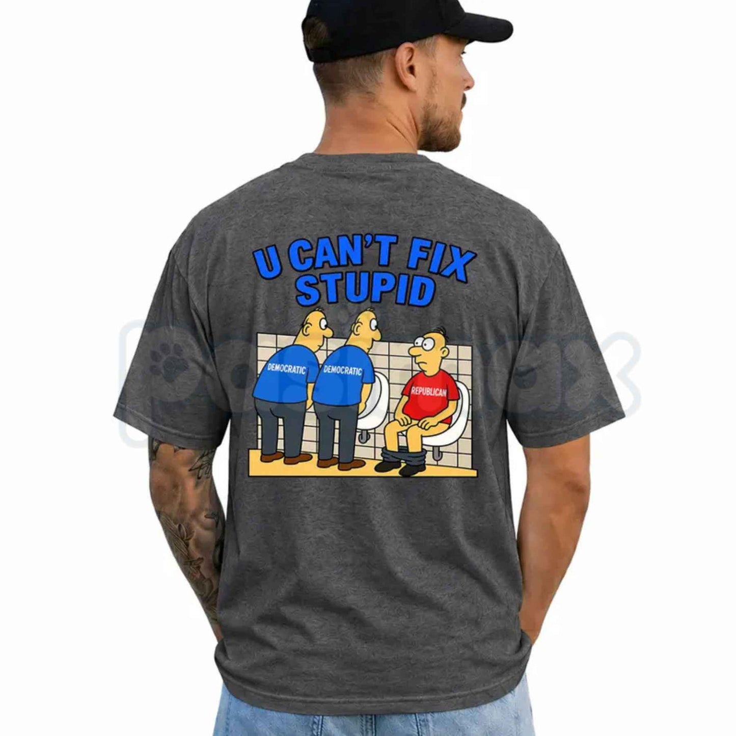 You Can't Fix Stupid T-Shirt – Funny Political Humor Unisex Cotton Graphic Tee