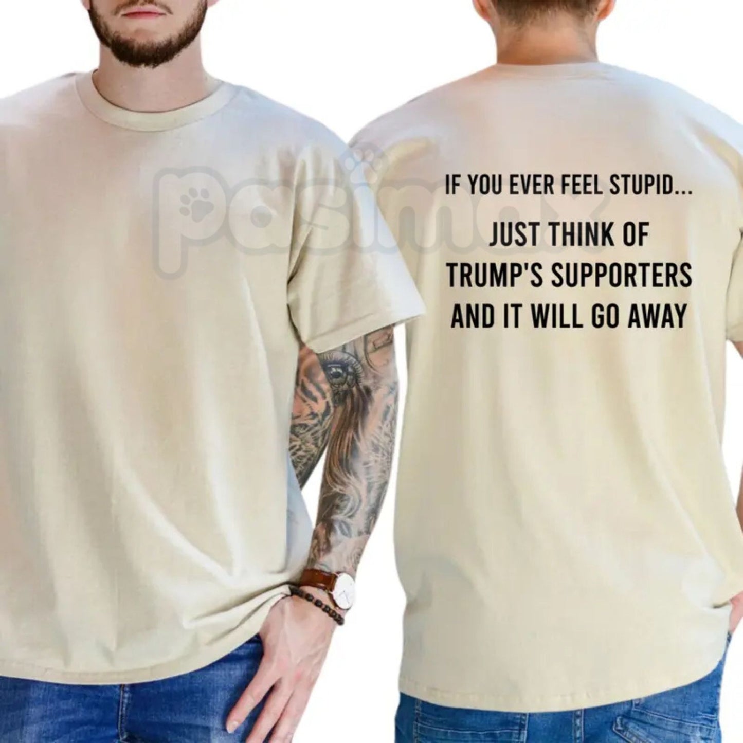 "If You Ever Feel Stupid" Funny Liberal T-Shirt – Witty Anti-Trump Supporters Graphic Tee, Remastered Heavy Cotton Political Satire Top, Soft Lived-In Heavyweight Sarcastic Shirt, Made in USA
