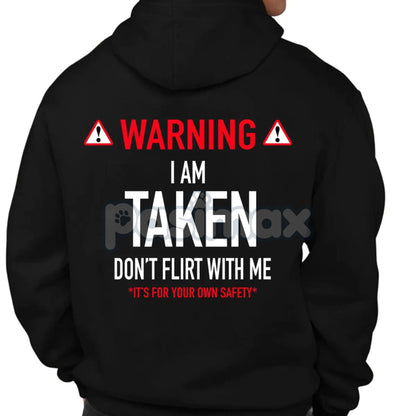 Funny "I'm Taken" Hoodie – Relationship Humor Pullover, Valentine's Day & Anniversary Gift