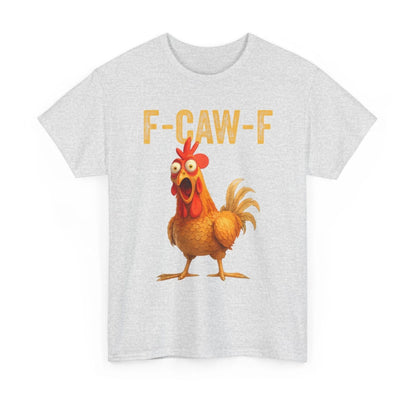 FCAWF Chicken T-Shirt - Funny Adult Humor Tee, Cotton Unisex Graphic Shirt