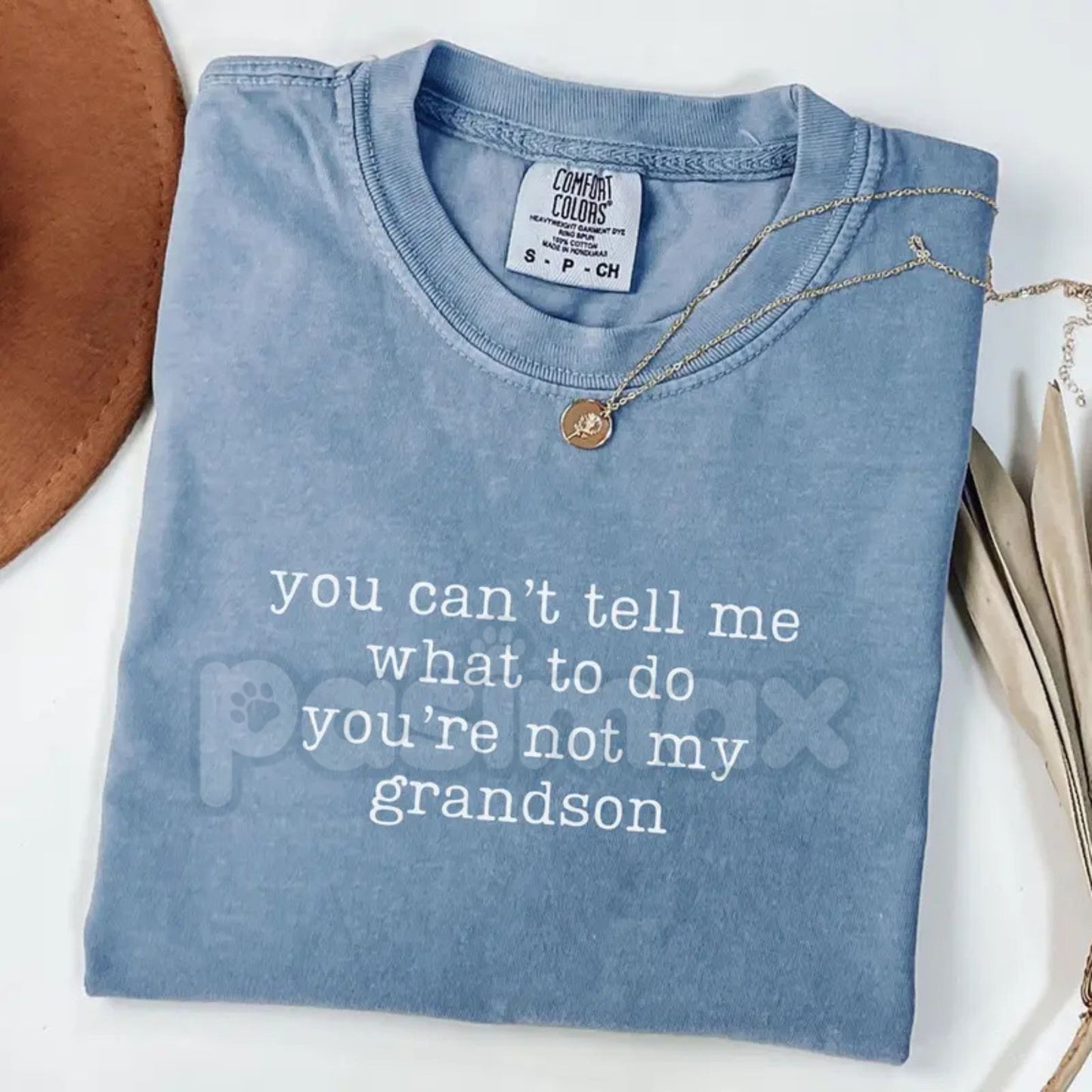 Comfort Colors® "You Can't Tell Me What To Do You're Not My Grandson" T-Shirt – Funny Grandma Graphic Tee, Sarcastic Grandmother Gift, Aesthetic Grammy Mother’s Day Shirt