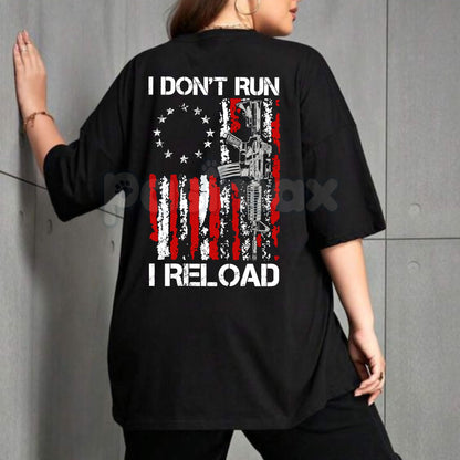 "I Don't Run I Reload" Gun Design Tee - Bold Pro-Second Amendment Slogan Shirt, Tactical Firearm Enthusiast Apparel, Refuse to Retreat Statement Gift
