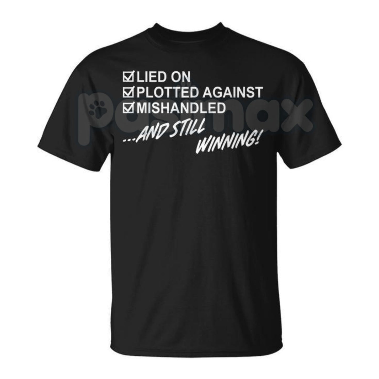 "Still Winning" Resilience T-Shirt - Lied On Plotted Against Mishandled Graphic Tee, Inspirational Survival Quote Shirt, Motivational Hustle Apparel, Premium Heavyweight Unisex Success Top, Overcomer Statement Shirt