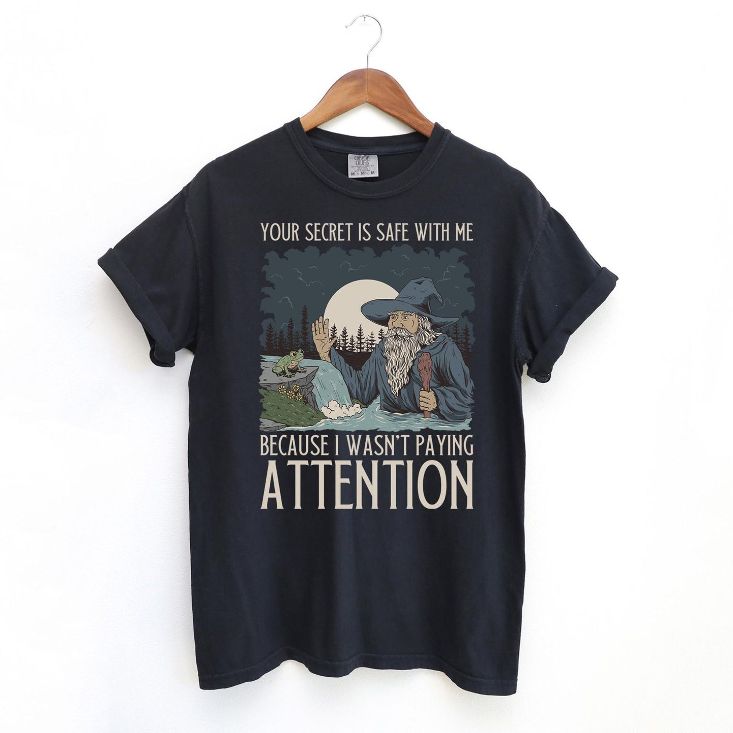 Your Secret Is Safe With Me T-Shirt – Wizard Graphic Comfort Colors Tee, Funny Fantasy Shirt, Magical Sarcasm Top, D&D & RPG Gift
