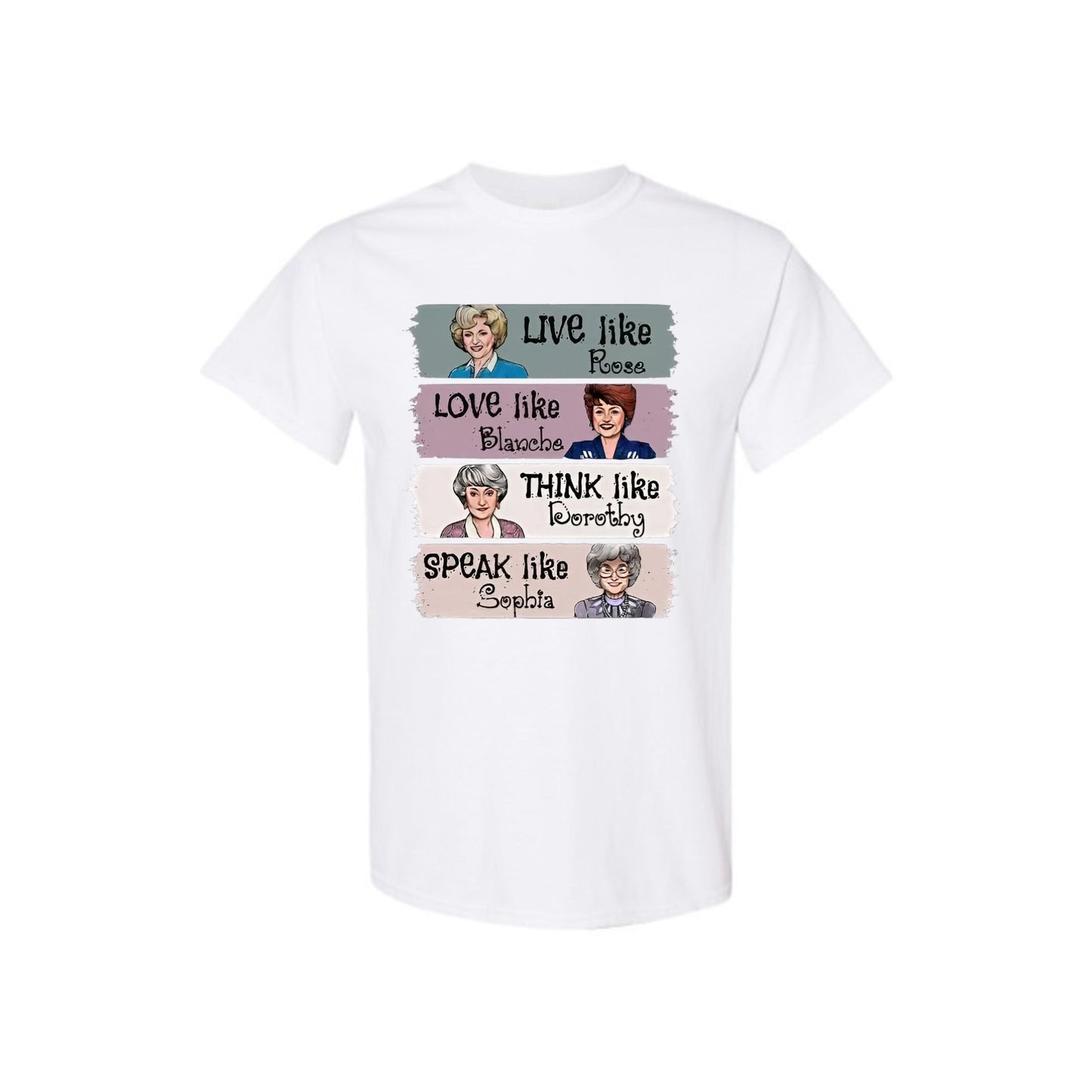 "The Golden Girls" T-Shirt - "Live Like Rose" Fan Merch, Unisex Classic TV Show Tee