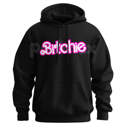Bitchie Hoodie – Bold Statement Graphic Pullover, Women's Attitude & Confident Streetwear, Unisex