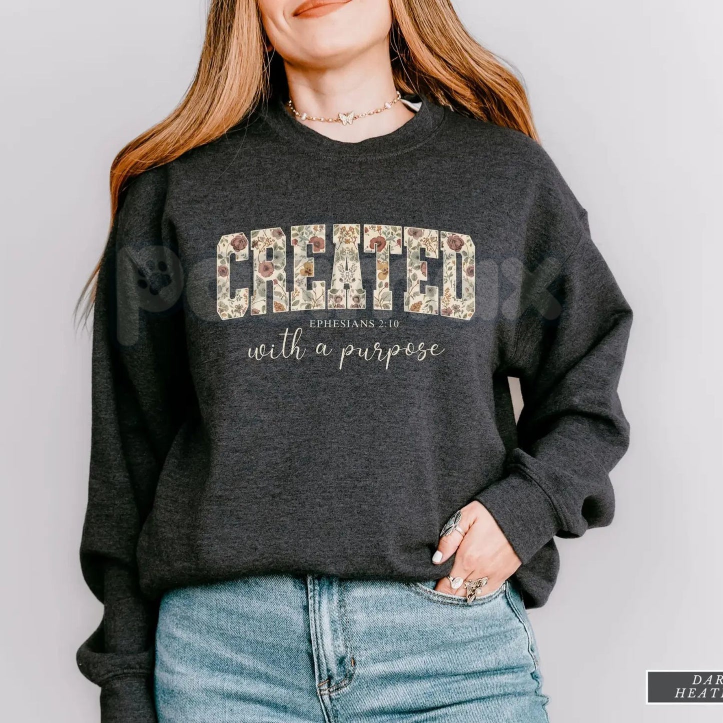 Created with a Purpose Floral Sweatshirt | Inspirational Affirmation Jumper | Motivational Flower Graphic Crewneck | Christian Faith Gift