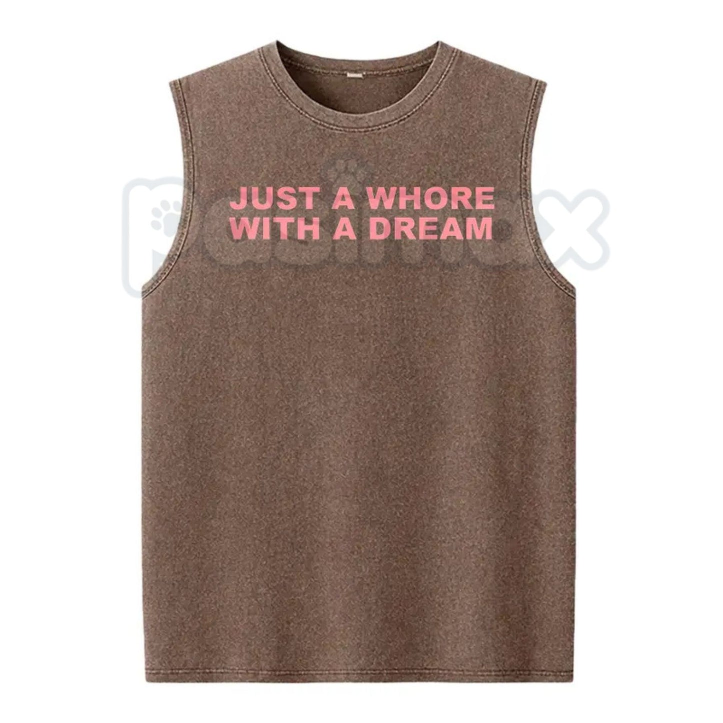 Just A Whore With A Dream Tank Top – Funny Sarcastic Graphic Vest, Retro Acid Wash Lightweight Cotton Unisex Sleeveless Edge Top