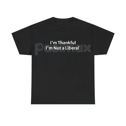 Funny "Not a Lib" Thanksgiving Shirt - Conservative Holiday Humor Tee, Anti-Woke Dinner Party Gift, Political Statement Apparel