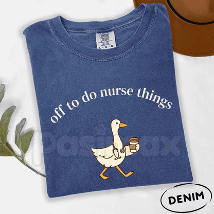 Comfort Colors® Off To Do Nurse Things T-Shirt – Funny Nursing Student & RN Graphic Tee, Retro Medical Unisex Top & Gift