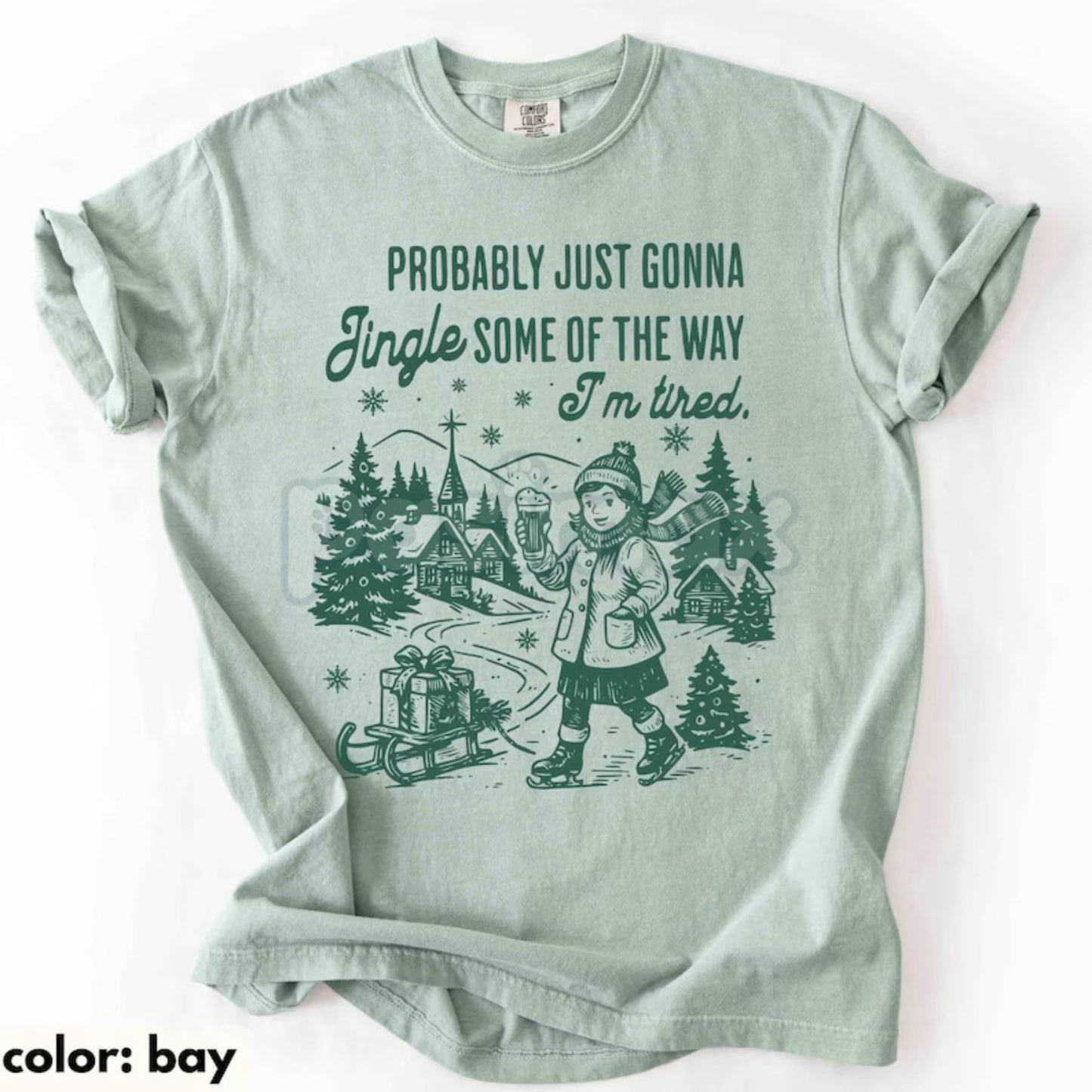 Comfort Colors® 'Probably Just Gonna Jingle Tired' T-Shirt – Funny Christmas Saying Tee, Holiday Gift for Women, Coworker Gift