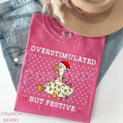 Comfort Colors® 'Overstimulated But Festive Goose' T-Shirt – Neurodivergent Christmas Tee, Funny Anxiety Humor Gift, Holiday Crewneck Alternative