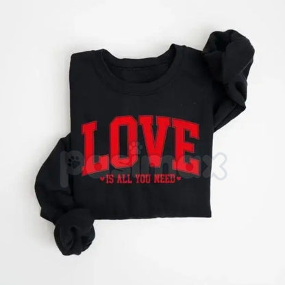 Love Valentines Sweatshirt | Love All You Need Shirt | Womens Valentines Sweatshirt | Romantic Heart Graphic Jumper | Aesthetic Valentine’s Day Gift for Her