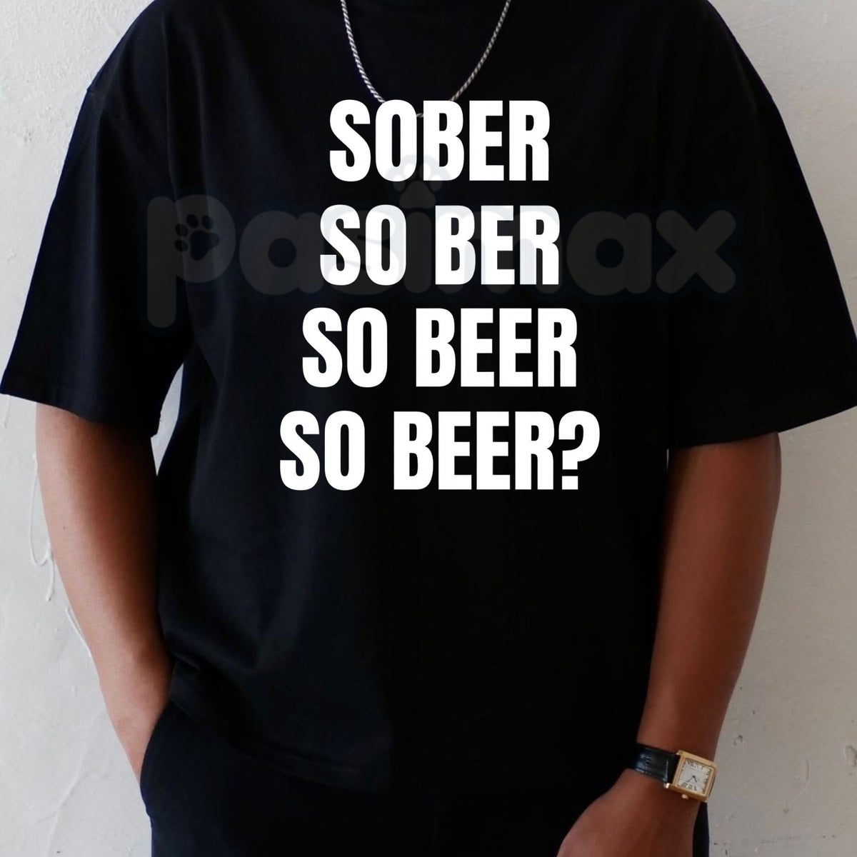 Sober So Ber So Beer Funny T-Shirt – Beer Humor & Bar Party Graphic Tee