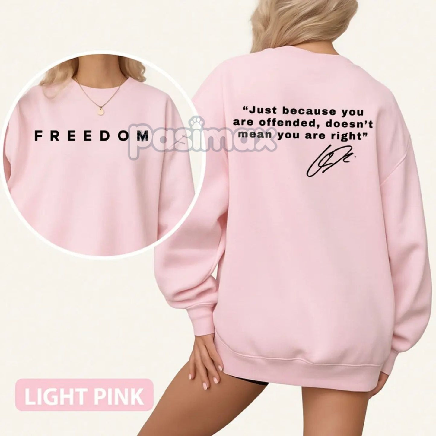 "Just Because You're Offended" Sweatshirt – Freedom of Speech Quote