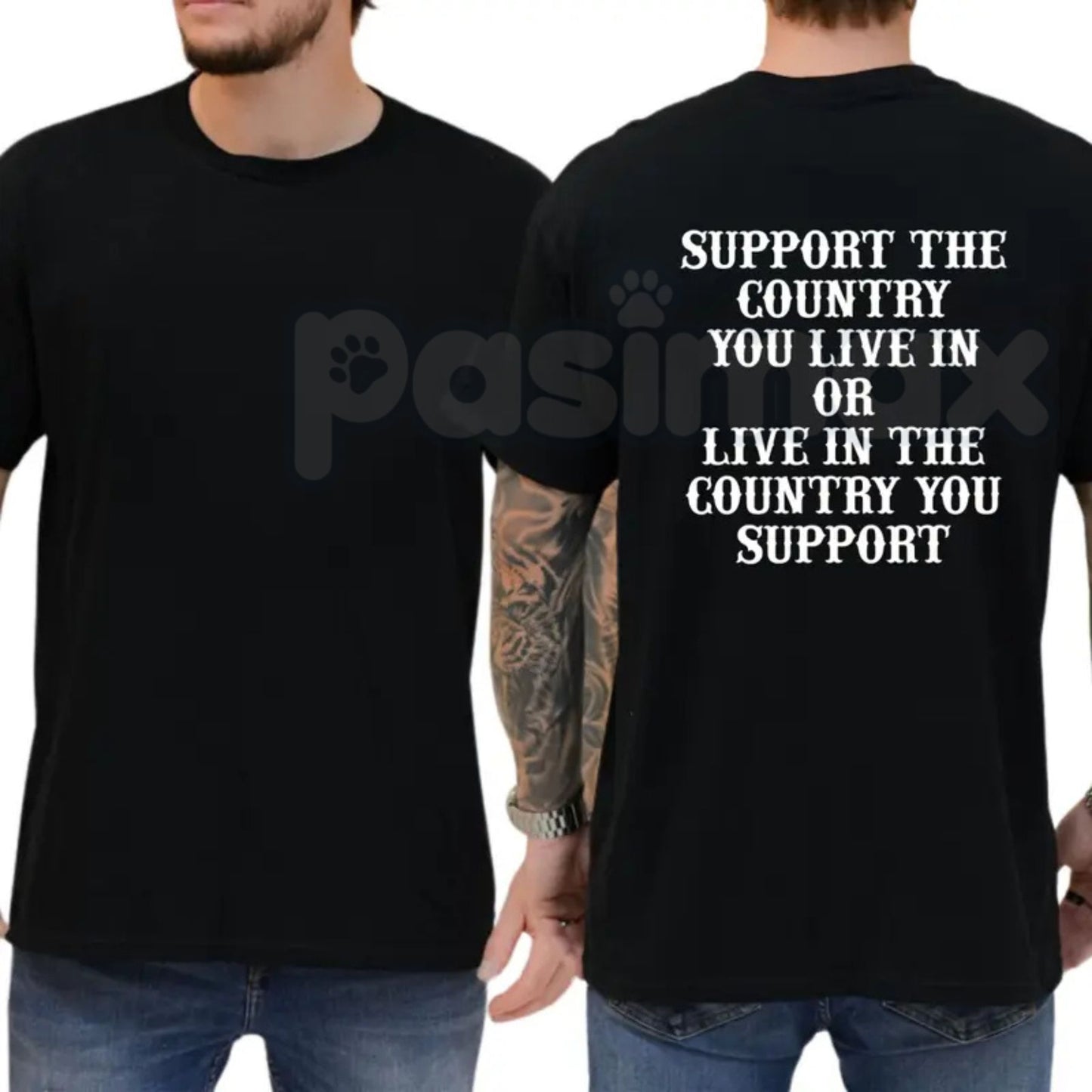 "Support The Country You Live In" Patriotic T-Shirt – Bold National Loyalty Graphic Tee, Premium 100% Cotton Pro-Country Top, Soft Lived-In Heavyweight Constitutional Style Shirt, Made in USA