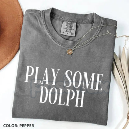 Comfort Colors® "Play Some Dolph" T-Shirt – Hip Hop Tribute Quote Tee, Long Live Dolph Rap Legend Shirt, Trendy Memphis Hip Hop Gift for Women