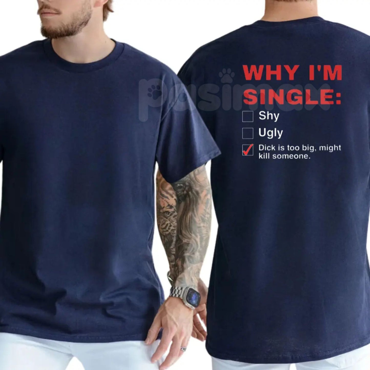 "Why I'm Single" T-Shirt - Funny Mens Humorous Graphics Tee, Self-Deprecating Slogan Shirt, Casual Dating Humor Apparel