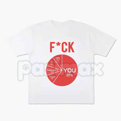 Funny Pie Chart T-Shirt – Sarcastic Humor Diagram Unisex Cotton Graphic Tee