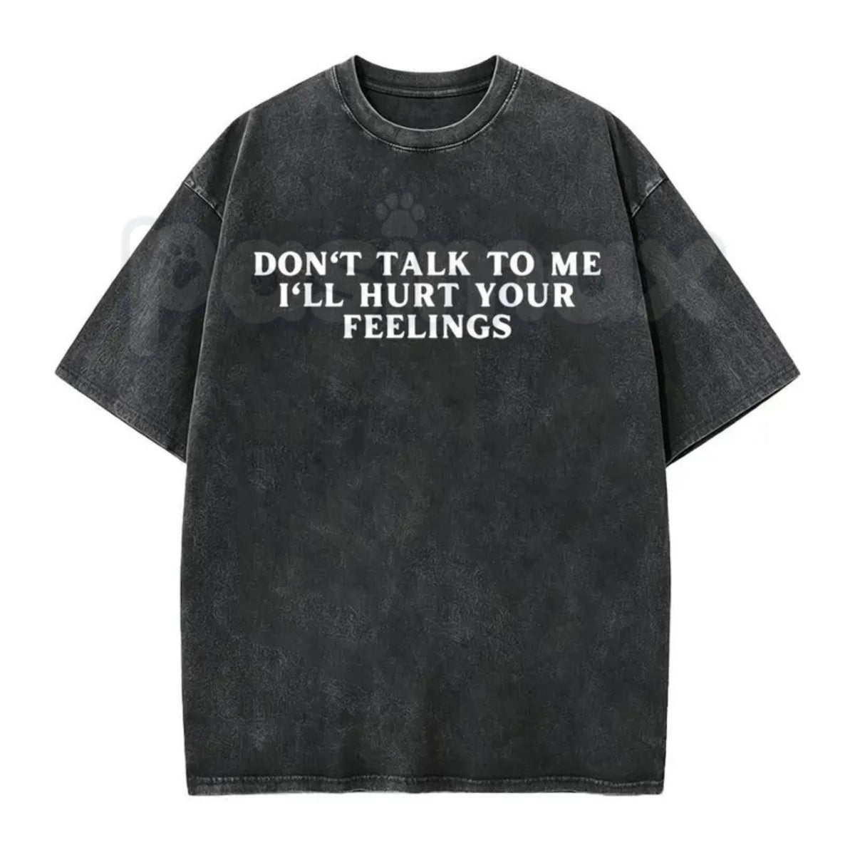 Don’t Talk To Me I’ll Hurt Your Feelings Washed T-Shirt – Retro Sarcastic Introvert Graphic Tee, Vintage Mineral Wash Lightweight Cotton Unisex Top