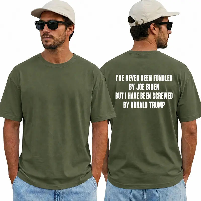 "I've Never Been Fondled by Joe Biden..." T-Shirt – Funny Political Satire Independent Unisex Graphic Tee
