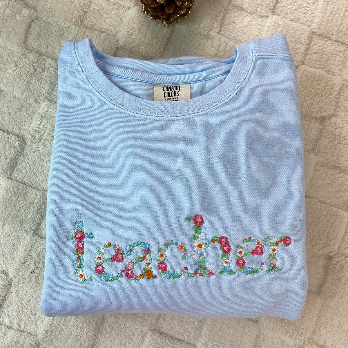 Custom Embroidered Teacher Comfort Color® Sweatshirt with Floral Letter, Meaningful Gift