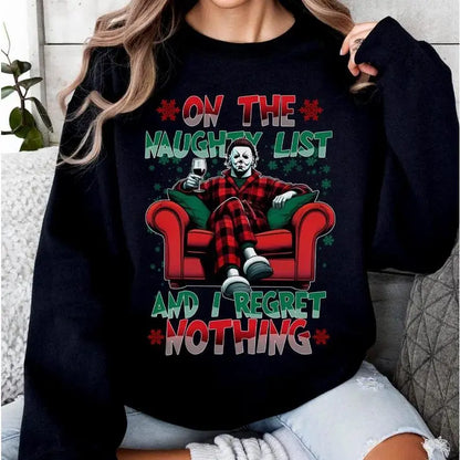 On The Naughty List & We Regret Nothing Sweatshirt – Festive & Fun Holiday Crewneck