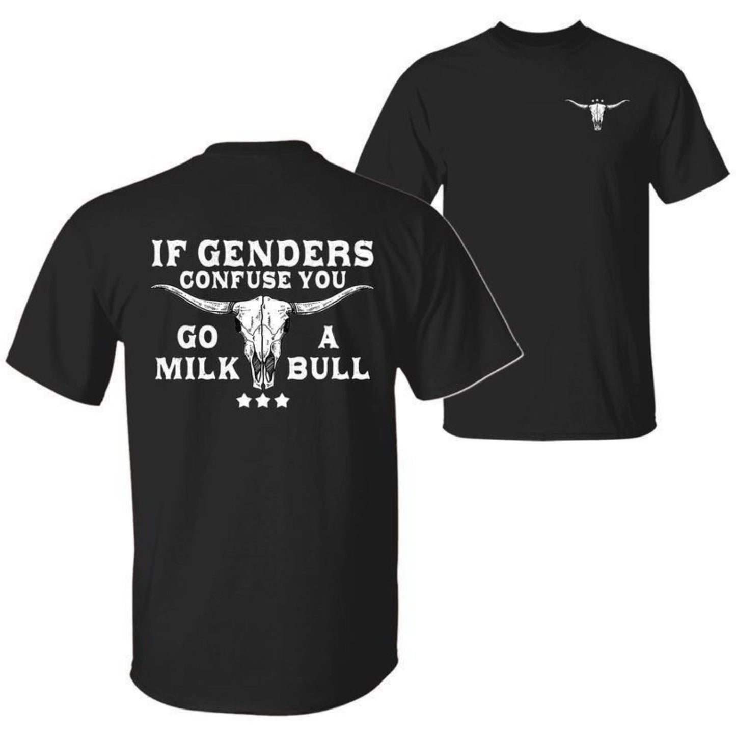 "If Gender Confuse You..." Funny Sarcastic T-Shirt - 2-Sided Unisex Quote Tee, Humor Apparel