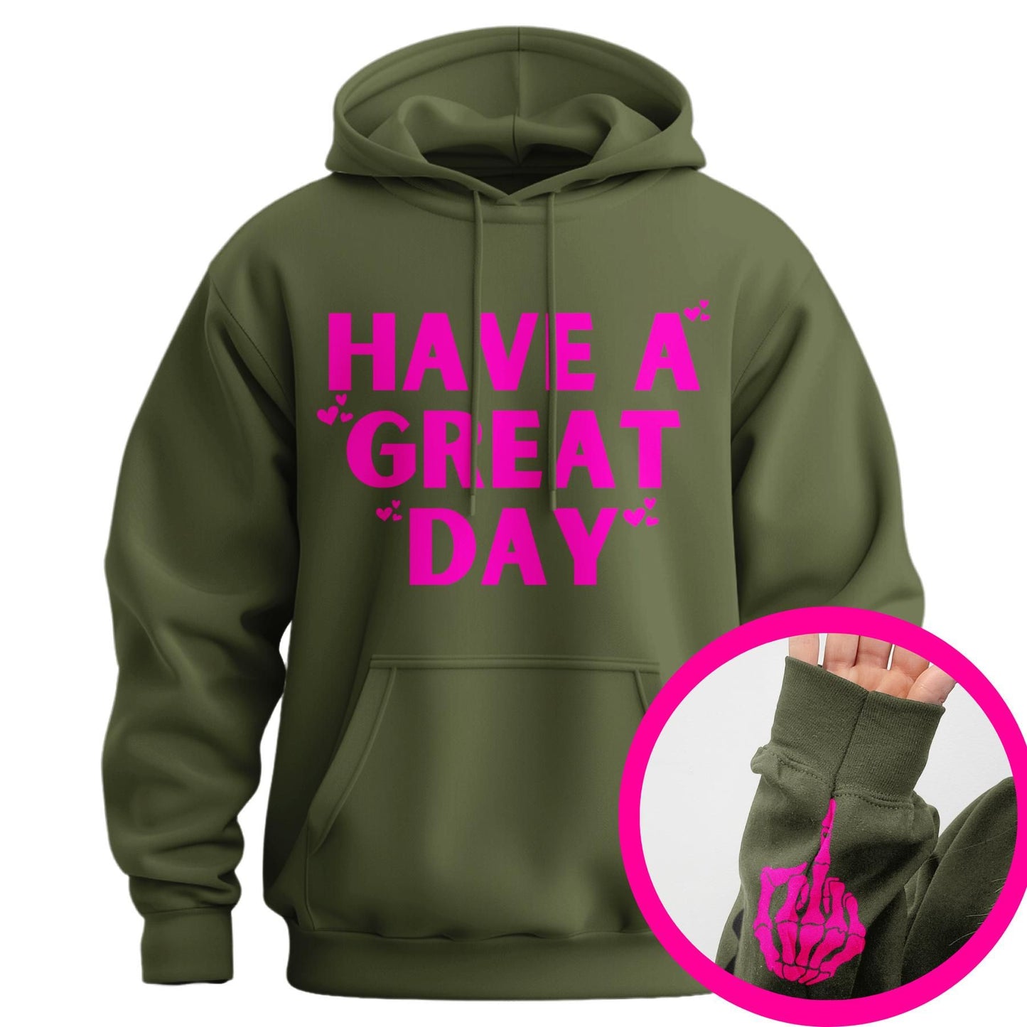 "Have A Great Day" Middle Finger Hoodie – Sarcastic & Funny Pullover, Unisex Streetwear