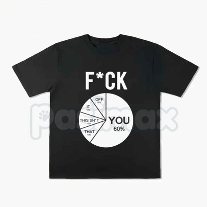 Funny Pie Chart T-Shirt – Sarcastic Humor Diagram Unisex Cotton Graphic Tee