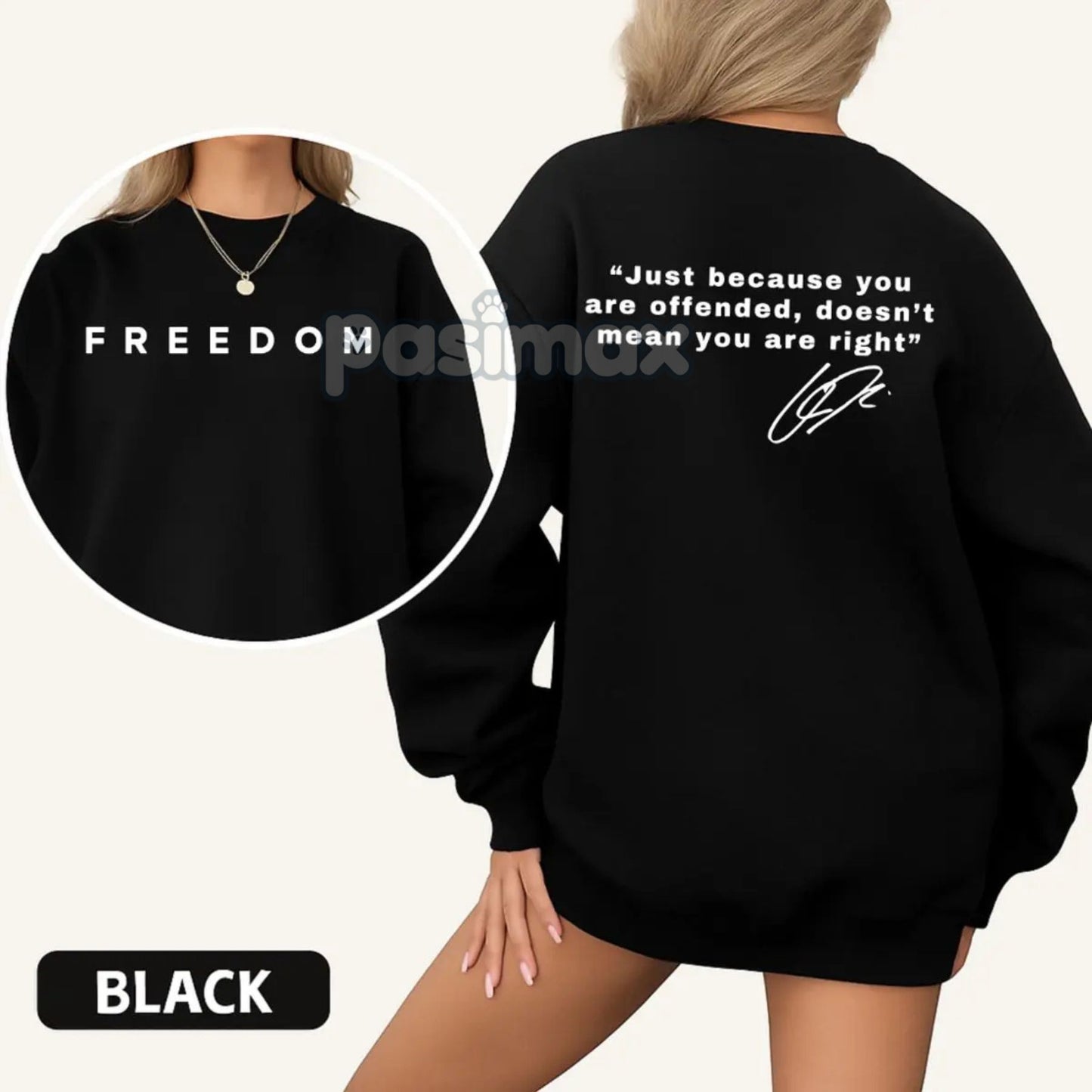 "Just Because You're Offended" Sweatshirt – Freedom of Speech Quote