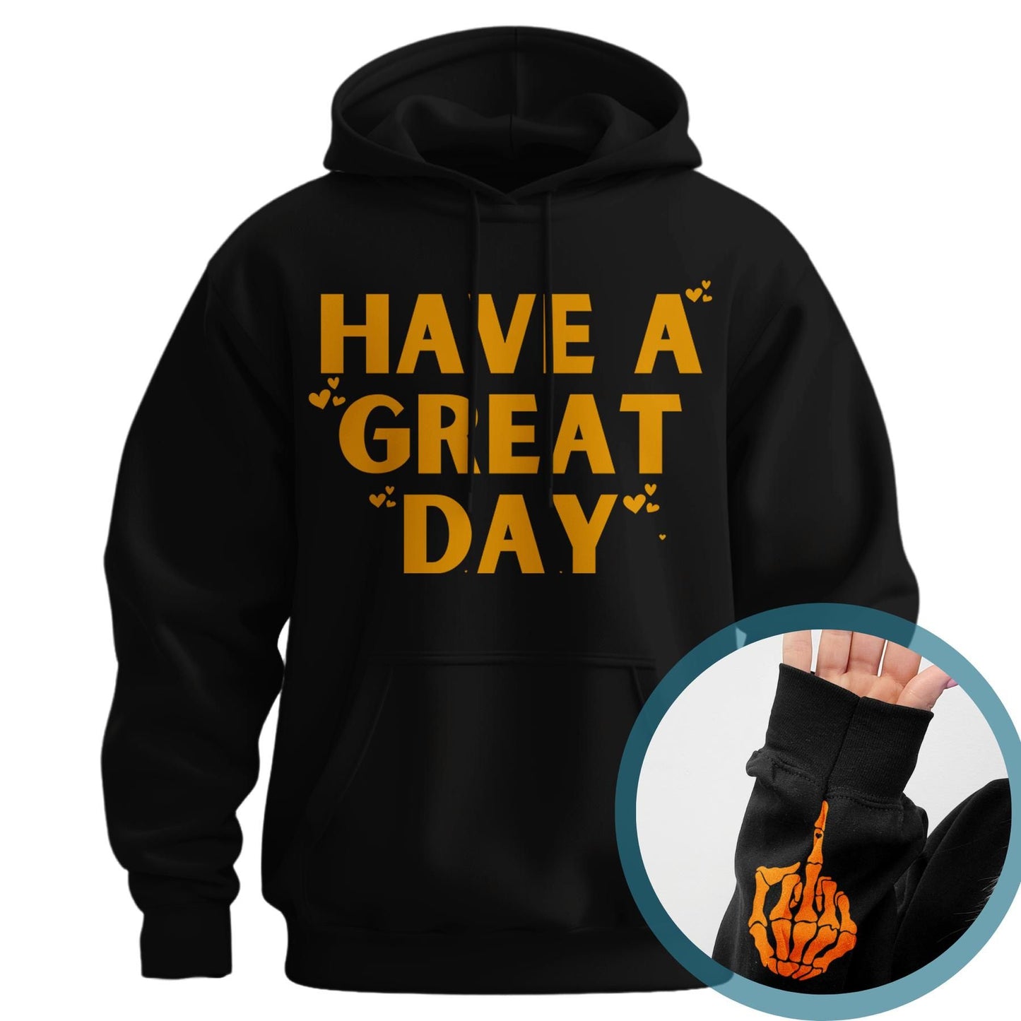 "Have A Great Day" Middle Finger Hoodie – Sarcastic & Funny Pullover, Unisex Streetwear