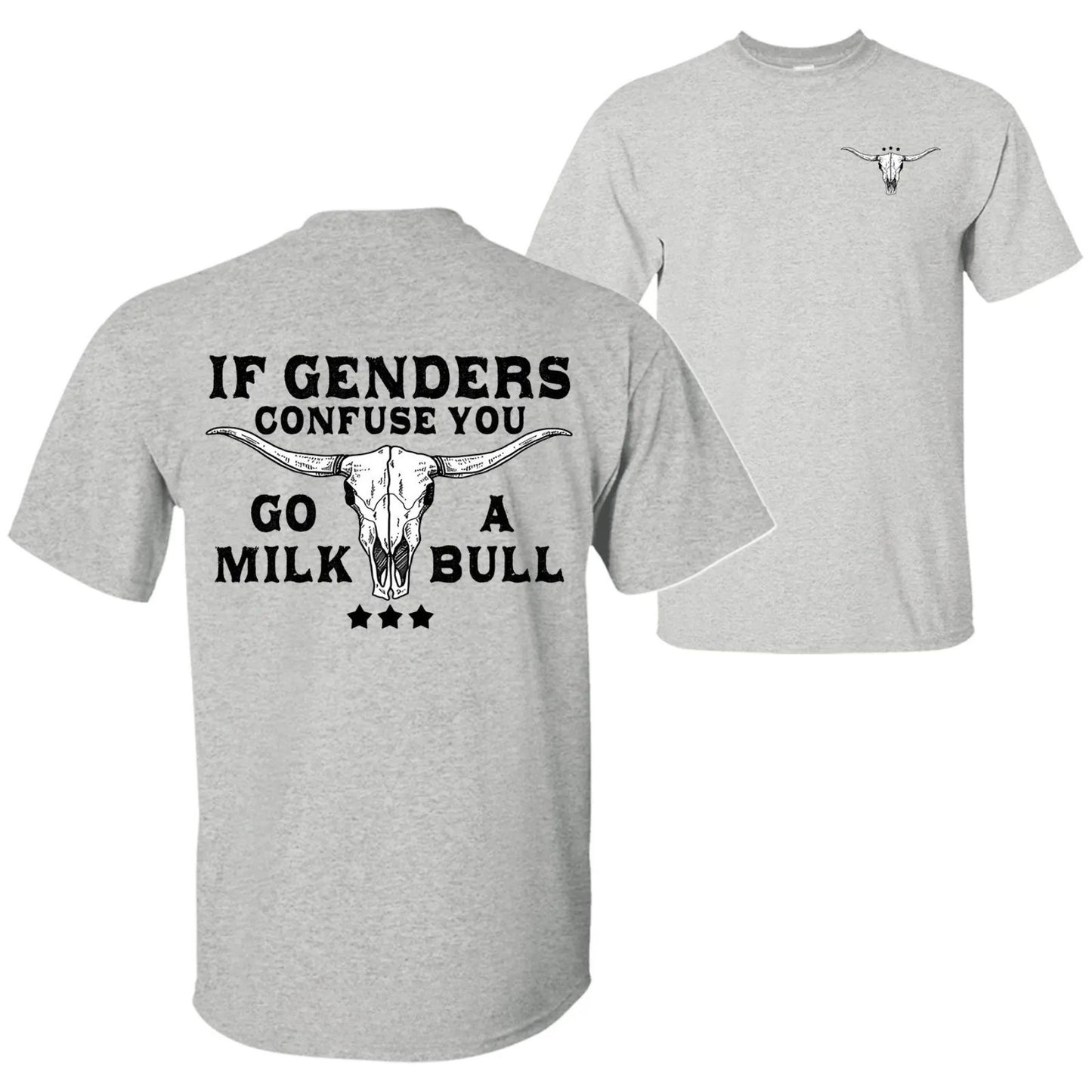 "If Gender Confuse You..." Funny Sarcastic T-Shirt - 2-Sided Unisex Quote Tee, Humor Apparel