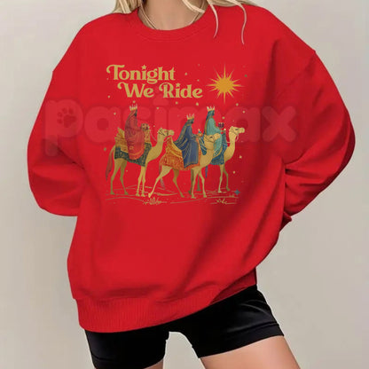 Retro Tonight We Ride Wise Men Sweatshirt | Christian Faith Holiday Crewneck