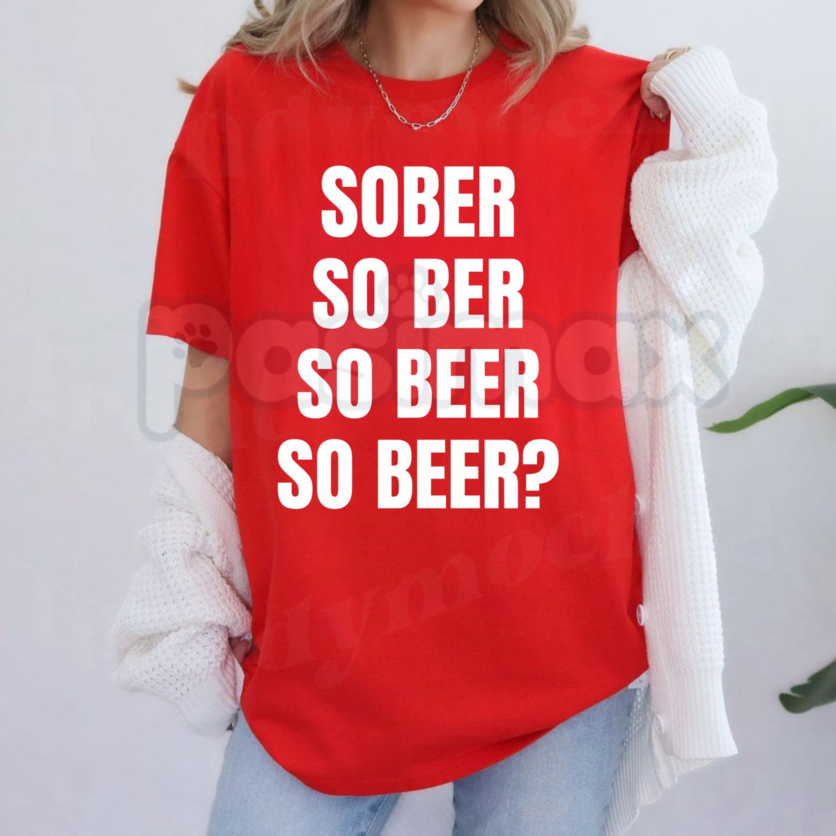 Sober So Ber So Beer Funny T-Shirt – Beer Humor & Bar Party Graphic Tee
