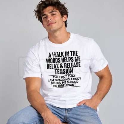 A Walk In The Woods Quote T-Shirt – Nature Outdoor Hiker Graphic Tee-Pasimax