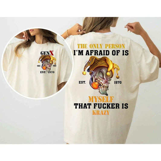 "Afraid of is Myself That F*cker is Krazy" T-Shirt - Funny Edgy Graphic Tee, Bold Statement Apparel-Pasimax