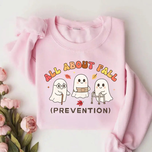 All About Fall Prevention Ghost Sweatshirt | Funny Nurse & PT Halloween Crewneck-Pasimax