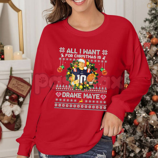 All I Want For Christmas Is Drake Maye Sweatshirt | UNC QB Football Fan Jumper | NFL Draft Prospect Holiday Crewneck Gift-Pasimax