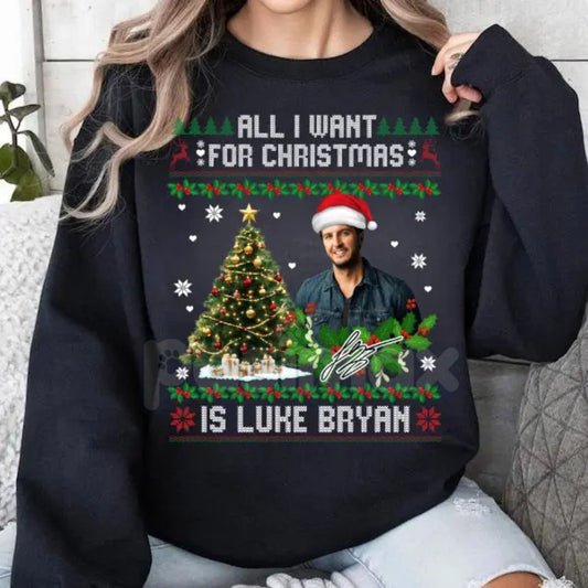All I Want For Christmas Is Luke Bryan Shirt Sweatshirt | Country Music Fan Holiday Crewneck | Tailgate Christmas Jumper | Luke Bryan Gift-Pasimax