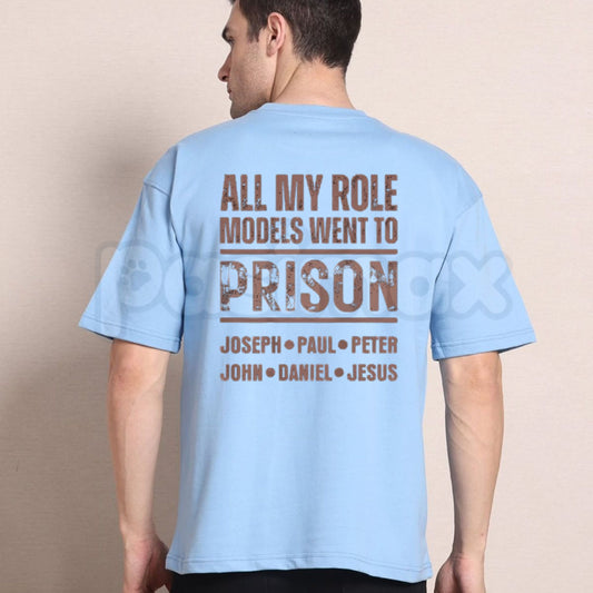 All My Role Models Went to Prison T-Shirt – Edgy Sarcastic Back Print Graphic Tee-Pasimax