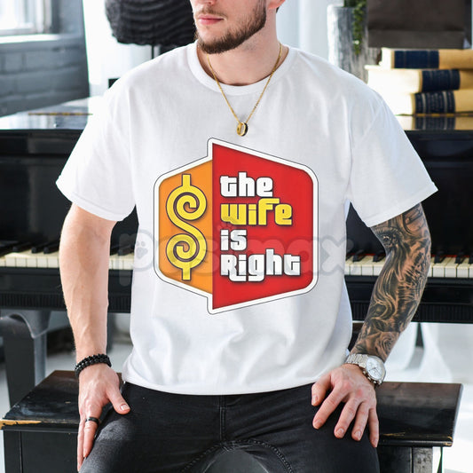 Always Right" Humor Tee - Soft Cotton Couples T-Shirt, Funny Relationship Slogan Shirt, Unisex Witty Graphic Gift-Pasimax