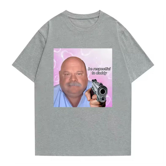 "Be Respectful To Daddy" T-Shirt - Funny Meme Tee for Men & Women, Full Color, Great Gift-Pasimax