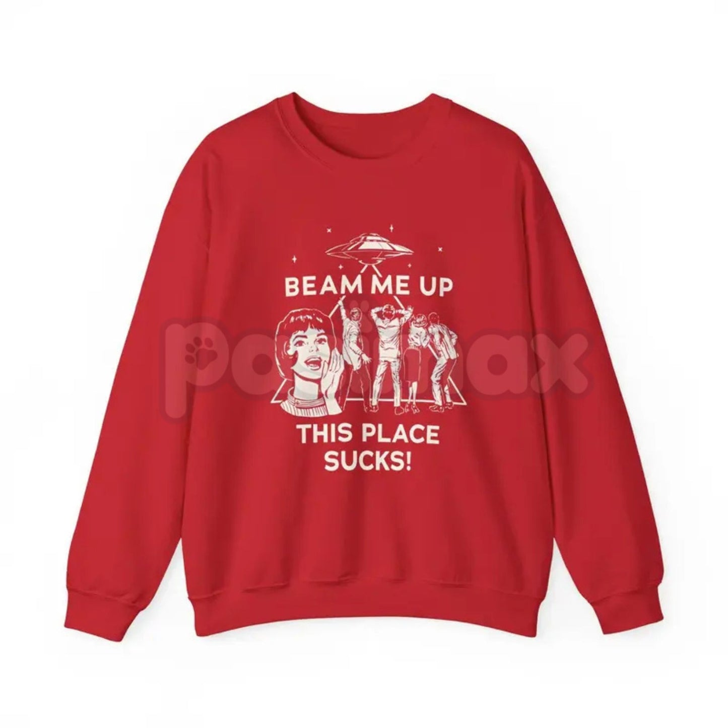 Beam Me Up This Place Sucks Sweatshirt | Funny Alien UFO Abduction Retro Quote | Sarcastic Stranger Jumper | Sci-Fi Gift-Pasimax