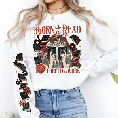 Born To Read Forced To Work Sweatshirt | Leigh River Universe Crewneck | Book Lover Gift Pullover | Funny Reader Graphic Jumper | Dark Academia Bookish Top | Fantasy Reader Aesthetic Shirt-Pasimax