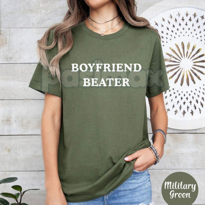 "Boyfriend Beater" T-Shirt - Funny Sarcastic Graphic Tee, Y2K Aesthetic Streetwear Shirt, Witty Feminist Humor Top, Premium Heavyweight Oversized Fit Apparel-Pasimax
