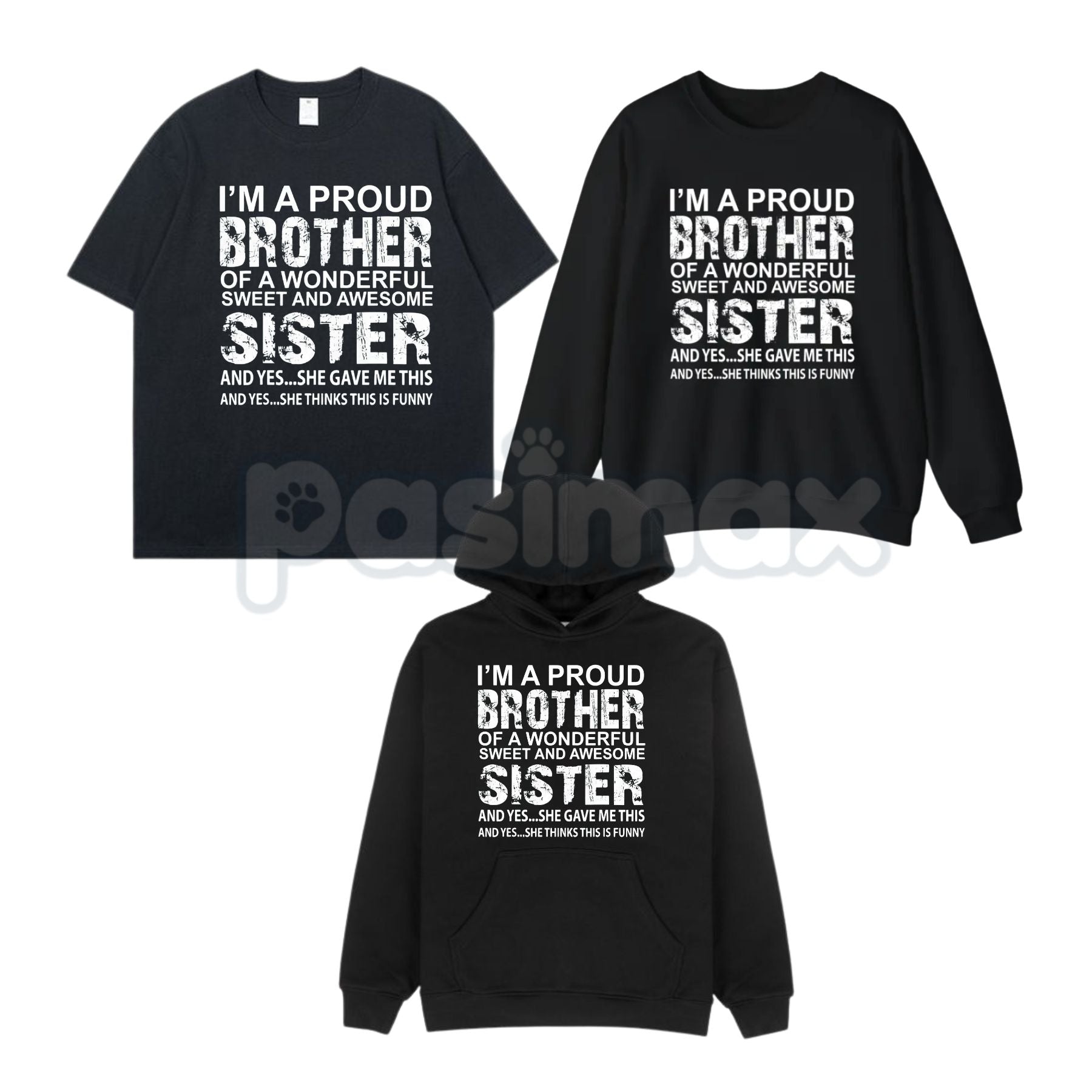 Brother Birthday & Xmas Funny T-Shirt – Humorous Holiday Gift, Best Brother Graphic Sweatshirt & Hoodie-Pasimax