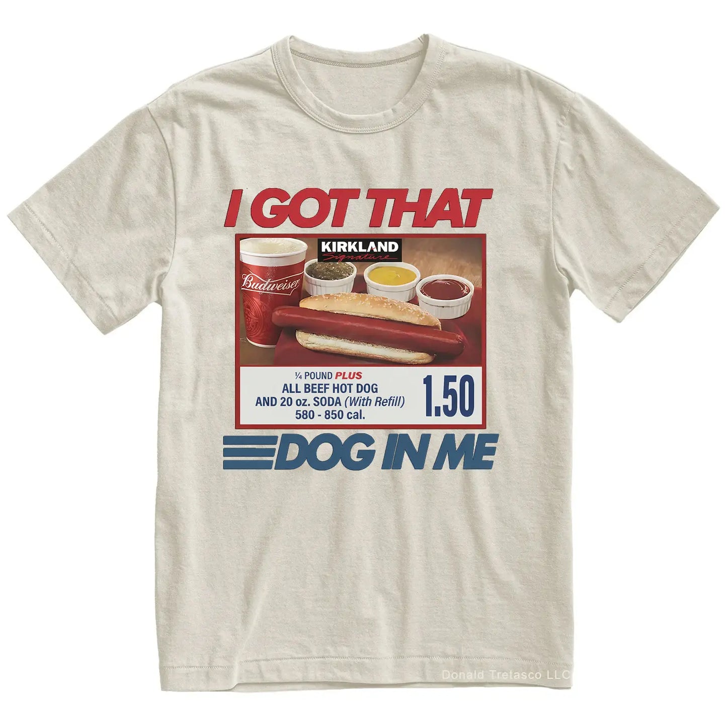 "I Got That Dog In Me" Costco Hot Dog T-Shirt – Funny $1.50 Glizzy 4th of July Graphic Tee, Premium 100% Cotton Out of Pocket Humor Top, Soft Lived-In Heavyweight Dank Meme Shirt, Made in USA